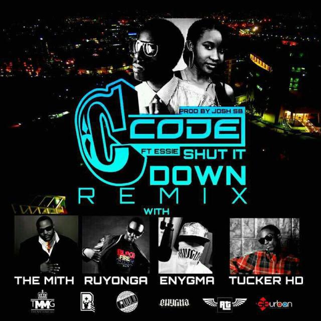 Song Review: Shut It Down Remix: CODE Ft Essie, The Mith, Enygma, TuckerHD,  and Ruyonga
